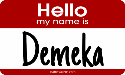 Hello my name is Demeka png download