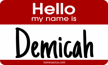Hello my name is Demicah png download