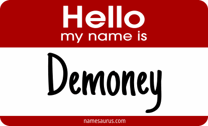 Hello my name is Demoney png download