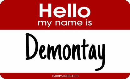 Hello my name is Demontay png download