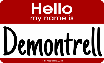 Hello my name is Demontrell png download