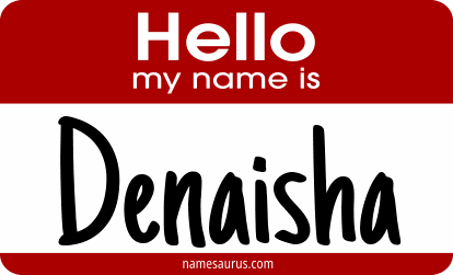 Hello my name is Denaisha png download