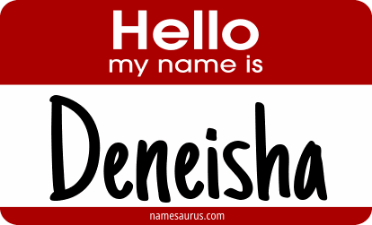 Hello my name is Deneisha png download