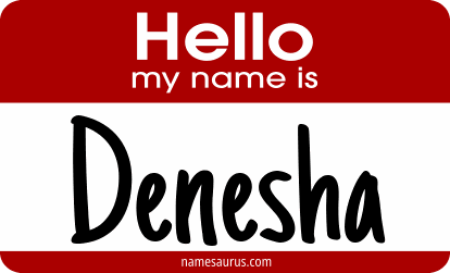 Hello my name is Denesha png download