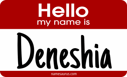 Hello my name is Deneshia png download