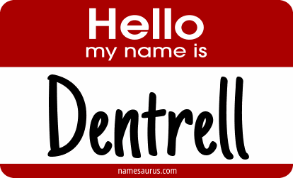 Hello my name is Dentrell png download