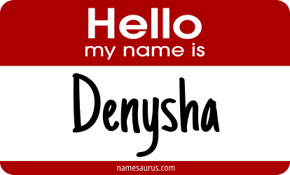 Hello my name is Denysha png download