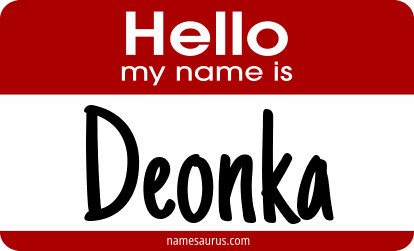 Hello my name is Deonka png download