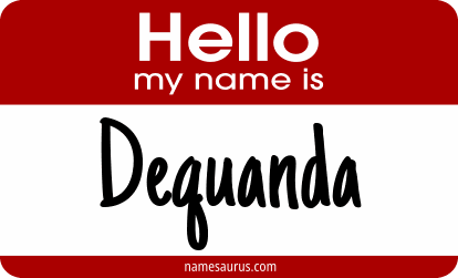Hello my name is Dequanda png download