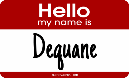 Hello my name is Dequane png download