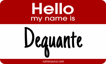 Hello my name is Dequante png download