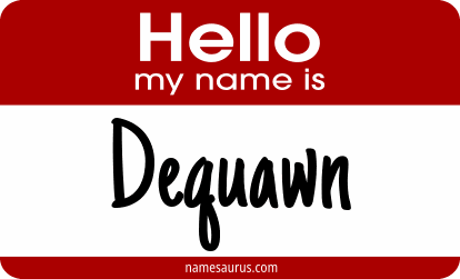 Hello my name is Dequawn png download