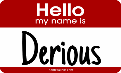Hello my name is Derious png download