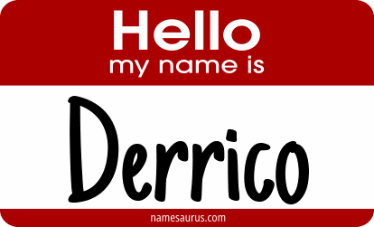 Hello my name is Derrico png download