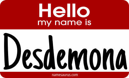 Hello my name is Desdemona png download