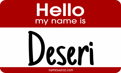 Hello my name is Deseri png download