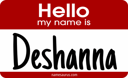 Hello my name is Deshanna png download