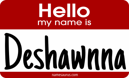 Hello my name is Deshawnna png download