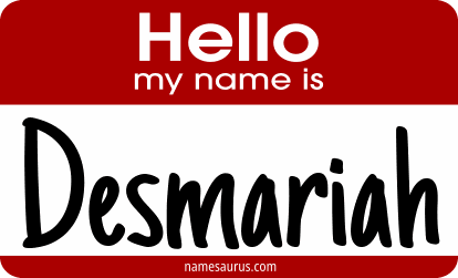Hello my name is Desmariah png download
