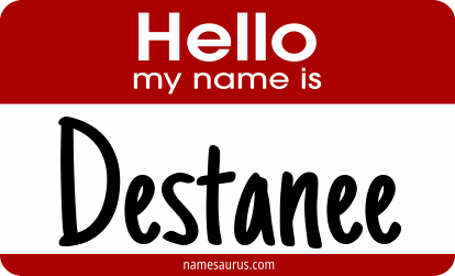Hello my name is Destanee png download