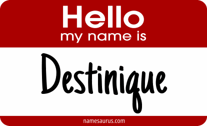 Hello my name is Destinique png download