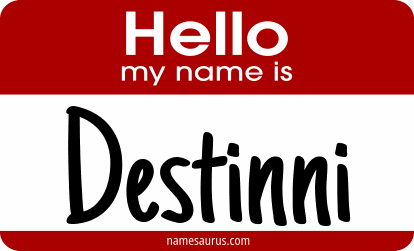 Hello my name is Destinni png download
