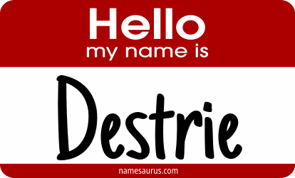 Hello my name is Destrie png download