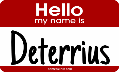 Hello my name is Deterrius png download