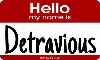 Hello my name is Detravious png download