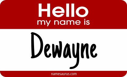 Hello my name is Dewayne png download