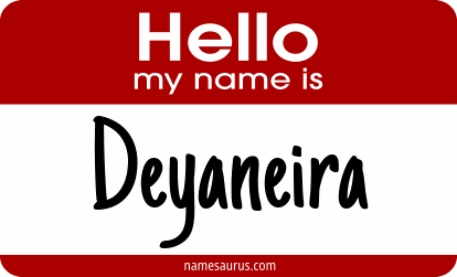 Hello my name is Deyaneira png download