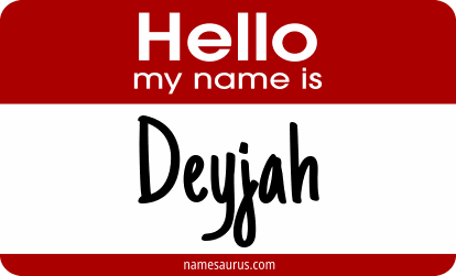 Hello my name is Deyjah png download