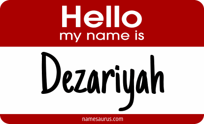 Hello my name is Dezariyah png download