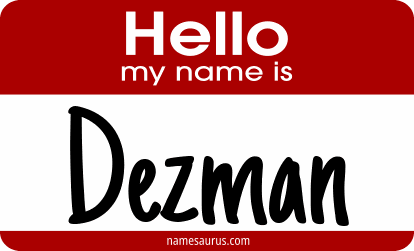 Hello my name is Dezman png download