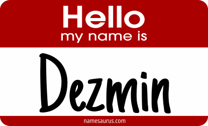 Hello my name is Dezmin png download