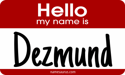 Hello my name is Dezmund png download