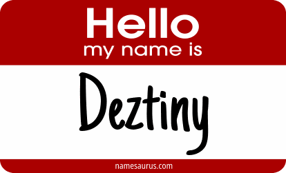 Hello my name is Deztiny png download
