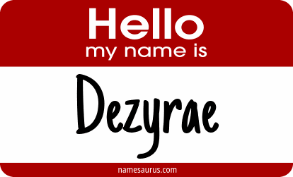 Hello my name is Dezyrae png download