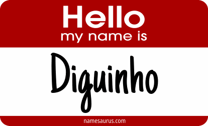 Hello my name is Diguinho png download