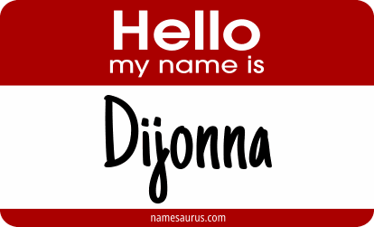 Hello my name is Dijonna png download
