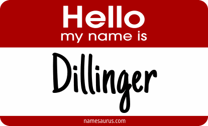 Hello my name is Dillinger png download