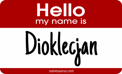 Hello my name is Dioklecjan png download
