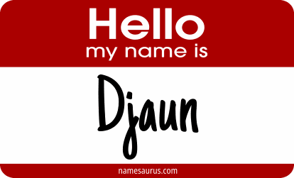 Hello my name is Djaun png download