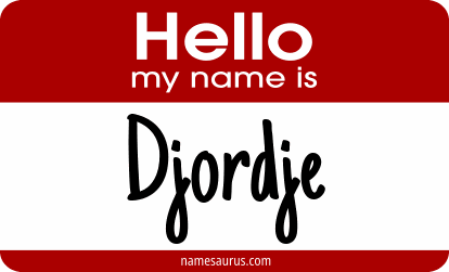 Hello my name is Djordje png download