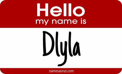 Hello my name is Dlyla png download