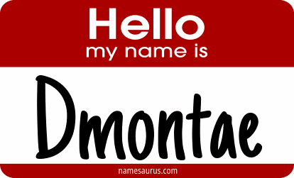 Hello my name is Dmontae png download
