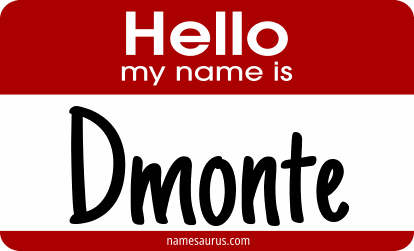Hello my name is Dmonte png download