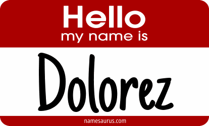 Hello my name is Dolorez png download