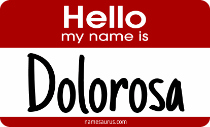 Hello my name is Dolorosa png download