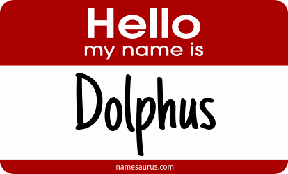 Hello my name is Dolphus png download